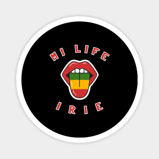 Mi Life irie, Reggae Music Tounge, Jamaican Magnet